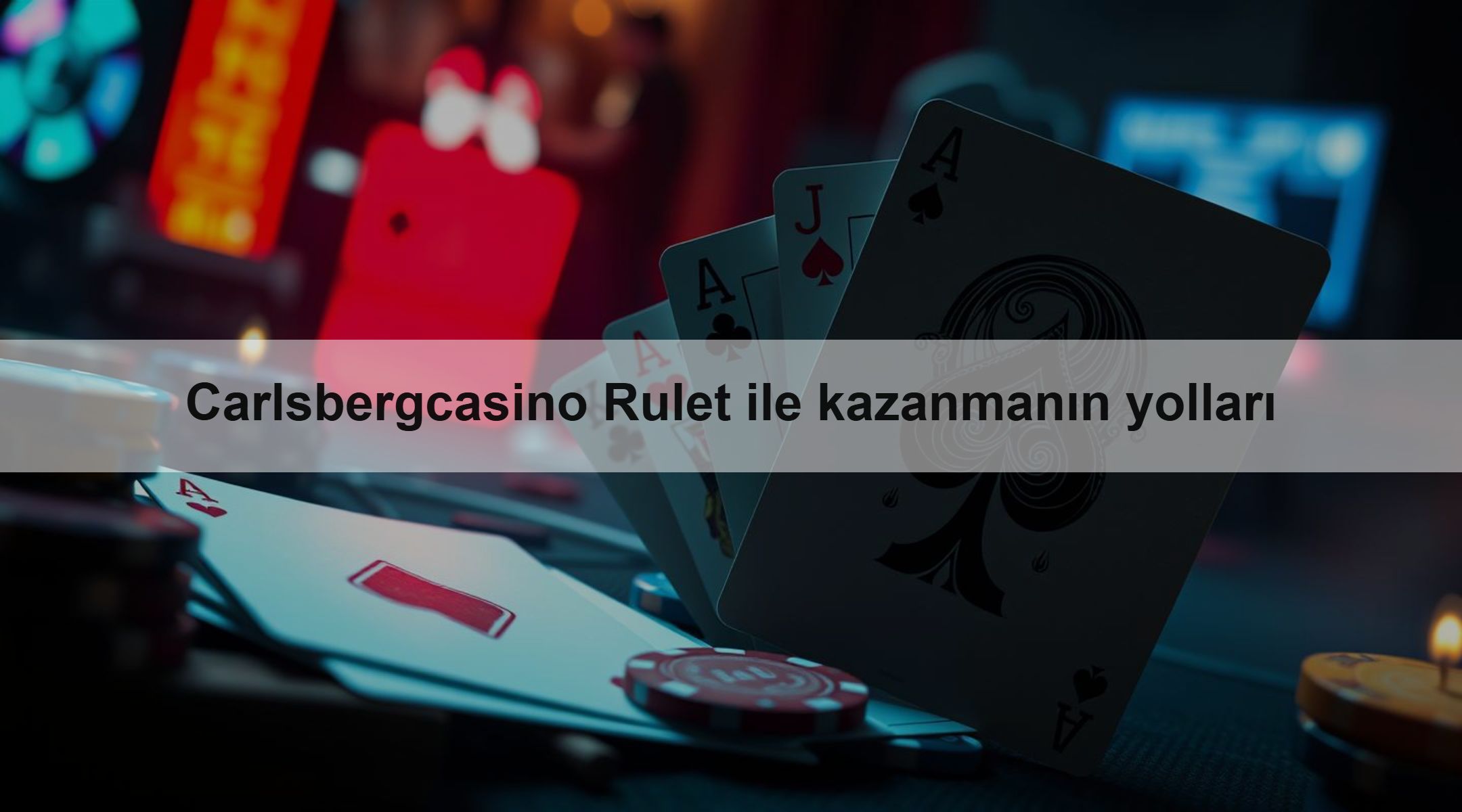 Carlsbergcasino Rulet ile kazanmanın yolları